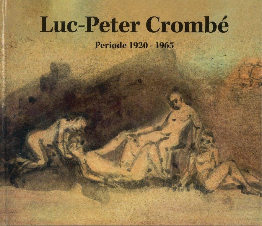 Luc-Peter Crombé, Periode 1920-1965